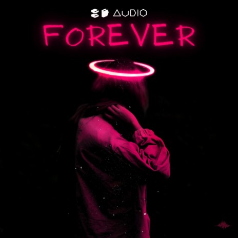 Forever ft. 8D Tunes & Chillstepped | Boomplay Music