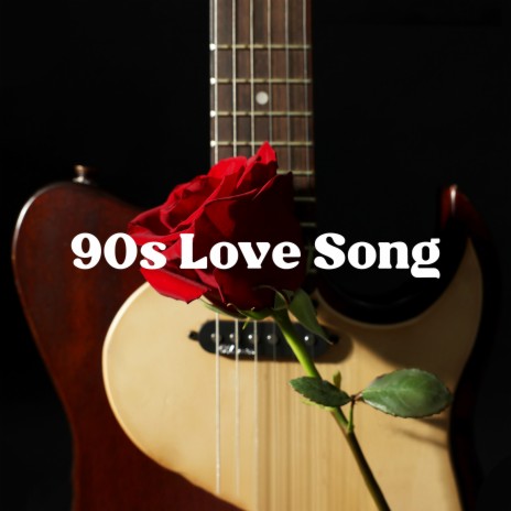 90s Love Song | Boomplay Music