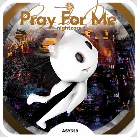 Pray For Me - Nightcore ft. Tazzy | Boomplay Music