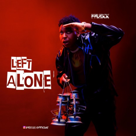 LEFT ALONE | Boomplay Music