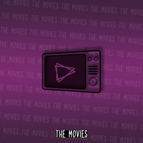 The Movies | Boomplay Music