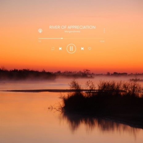 River of Appreciation | Boomplay Music