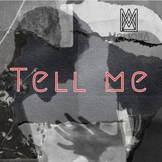 Tell me lyrics | Boomplay Music