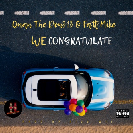 WE CONGRATULATE ft. FATT MIKE