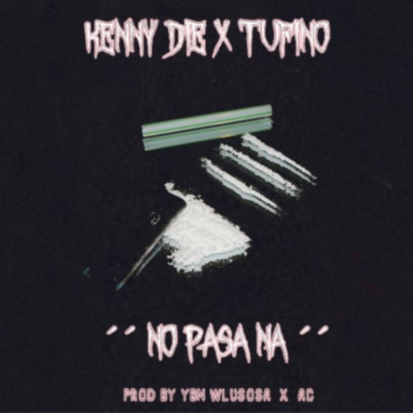 No Pasa Na ft. tufiño | Boomplay Music