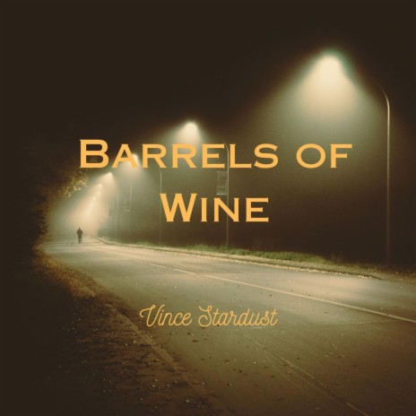 Barrels of Wine | Boomplay Music