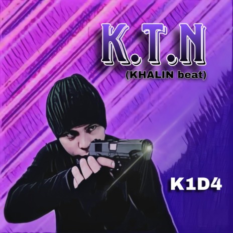 K.T.N | Boomplay Music