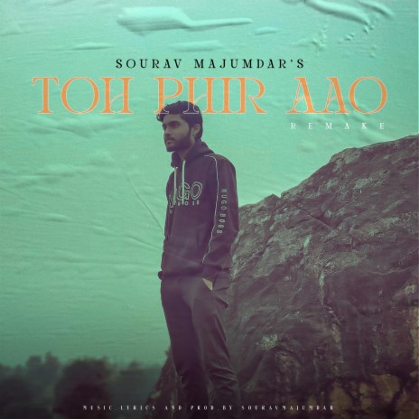 Toh Phir Aao Remake | Boomplay Music