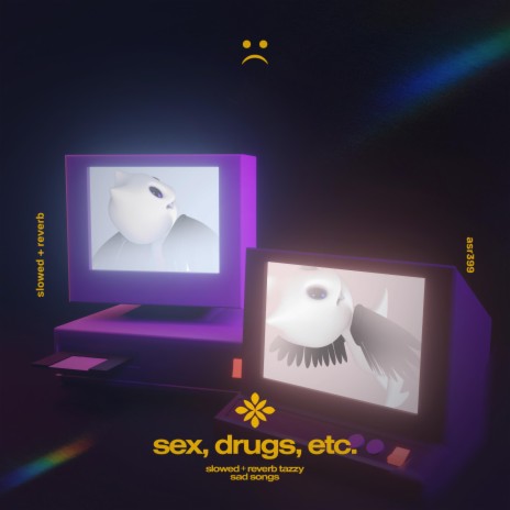 sex, drugs, etc - slowed + reverb ft. twilight & Tazzy
