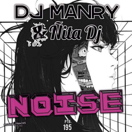 Noise ft. Ñita Dj | Boomplay Music