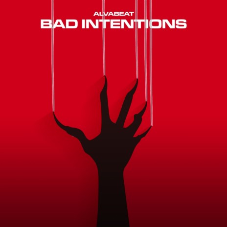 Bad Intentions | Boomplay Music