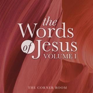 The Words of Jesus, Vol. 1