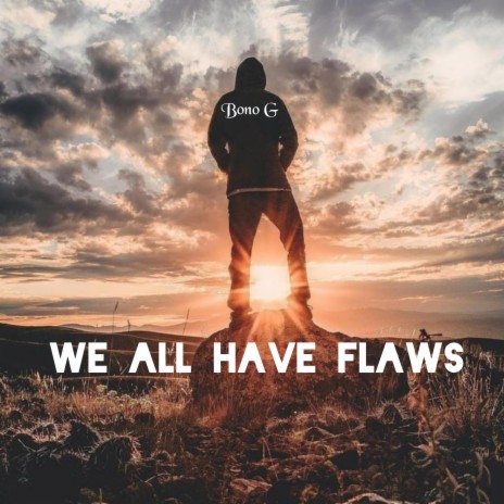 We All Have Flaws