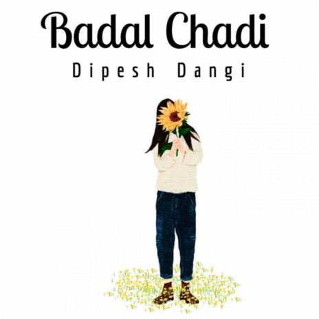 Badal Chadi | Boomplay Music