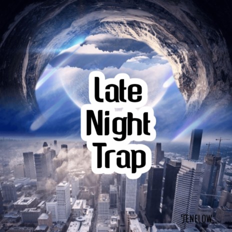 Late Night Trap | Boomplay Music