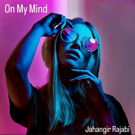 On My Mind | Boomplay Music