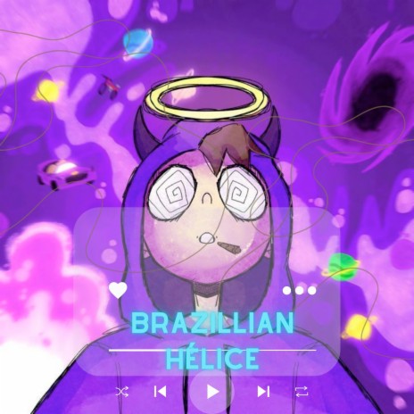 Brazillian Hélice | Boomplay Music