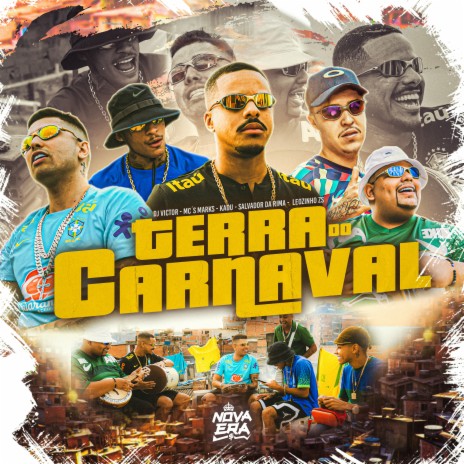 Terra do Carnaval ft. MC Marks, MC Leozinho ZS & Salvador da Rima | Boomplay Music