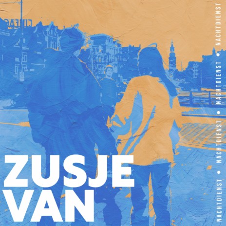 Zusje Van | Boomplay Music