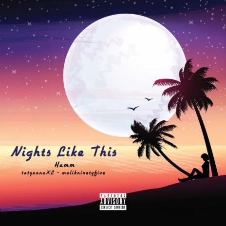 Nights Like This (feat. TatyannaXL & Malikninetyfive) | Boomplay Music