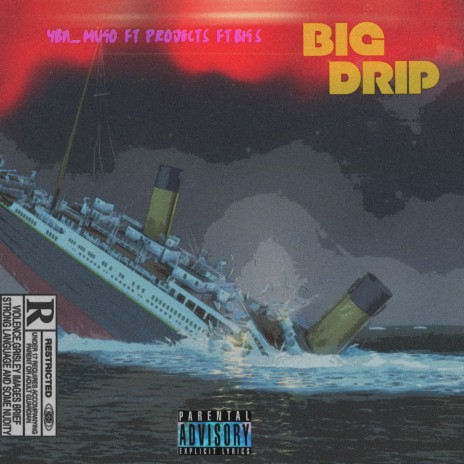 Big drip ft. Big S & Projects | Boomplay Music