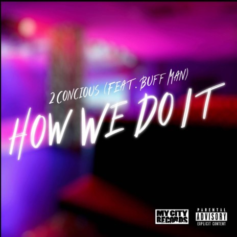 How We Do It ft. Buffman | Boomplay Music