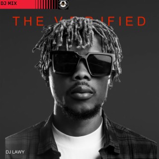 The Verified (Dj Mix) lyrics | Boomplay Music