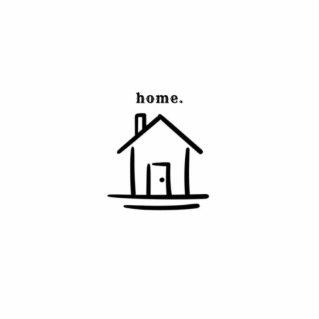 home. | Boomplay Music