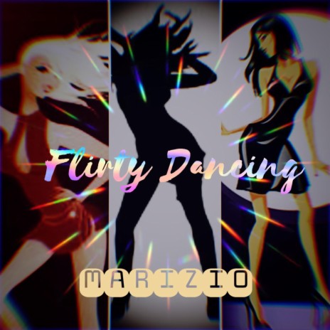Flirty Dancing | Boomplay Music