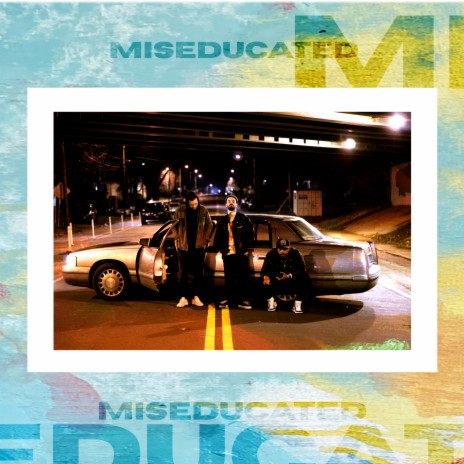 Miseducated ft. The Blackson & Gates | Boomplay Music