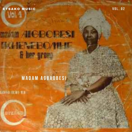 Madam Agbaobesi (Onahgheghe)