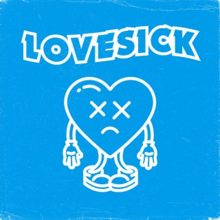 lovesick lyrics | Boomplay Music