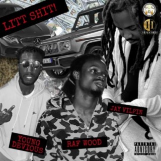 LiTT Shit (feat. Jay Vilpin & RAF Wood)