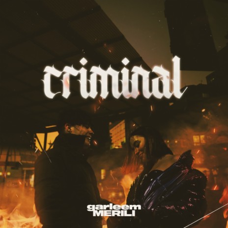 criminal ft. MERILI