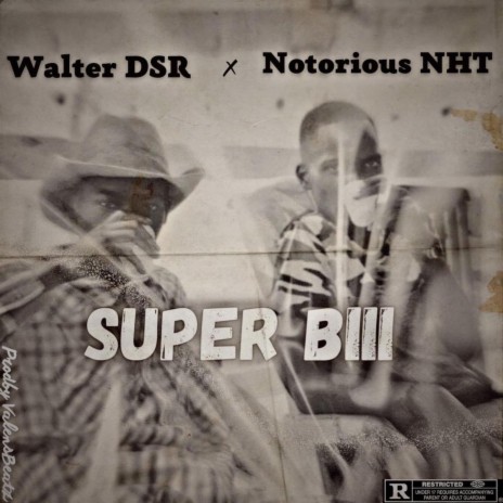 Super Biii ft. Walter DSR | Boomplay Music