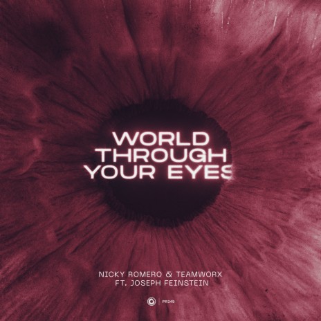 World Through Your Eyes ft. Teamworx & Joseph Feinstein | Boomplay Music