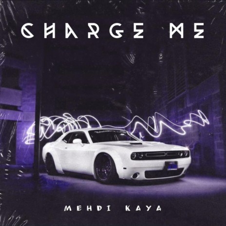 Charge Me | Boomplay Music