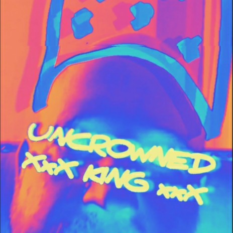Uncrowned King | Boomplay Music