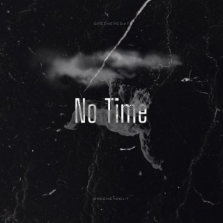 No Time