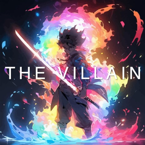 The Villain | Boomplay Music