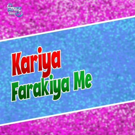 Kariya Farakiya Me | Boomplay Music