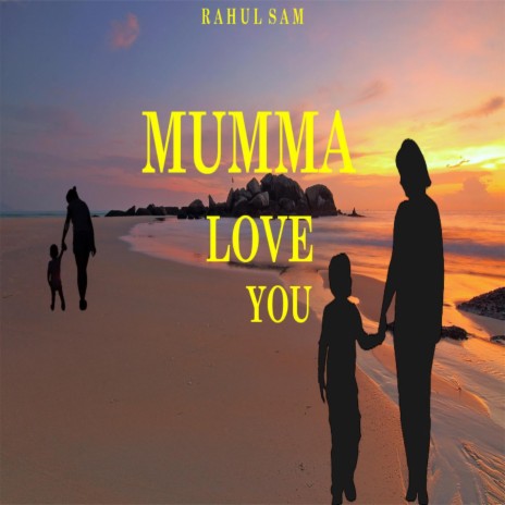 Mumma Love You | Boomplay Music