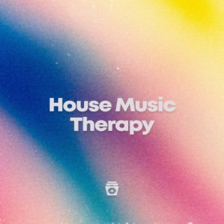 House Music Therapy | Boomplay Music