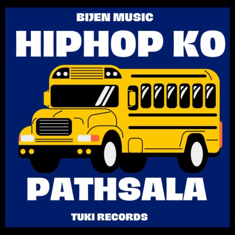 HIPHOP KO PATHSALA | Boomplay Music