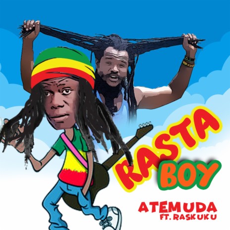 Rasta Boy ft. Raskuku | Boomplay Music