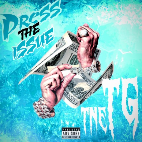 PRESS THE ISSUE ft. TNE TG