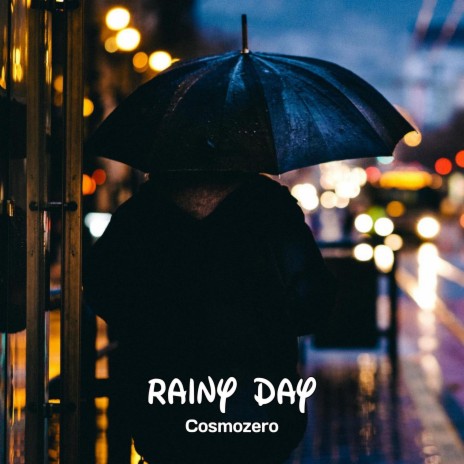 Rainy Day | Boomplay Music