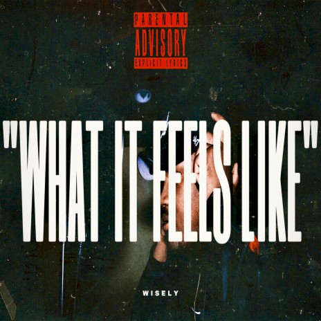 What It Feels Like | Boomplay Music