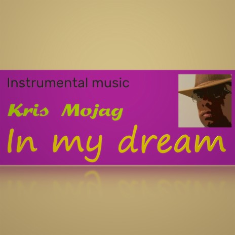 In my dream | Boomplay Music