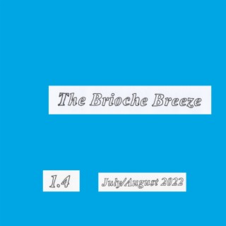 The Brioche Breeze 1.4 - July/August 2022